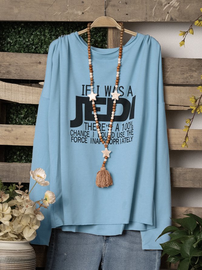 If I Was A Jedi I'd Use The Force Inappropriately Sweatshirts