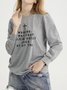Women Basics Letter Spring Crew Neck Mid-weight Micro-Elasticity Loose Cotton-Blend Regular Sweatshirt